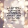 A. Philip Randolph quote: “A community is democratic only when the…”- at QuotesQuotesQuotes.com