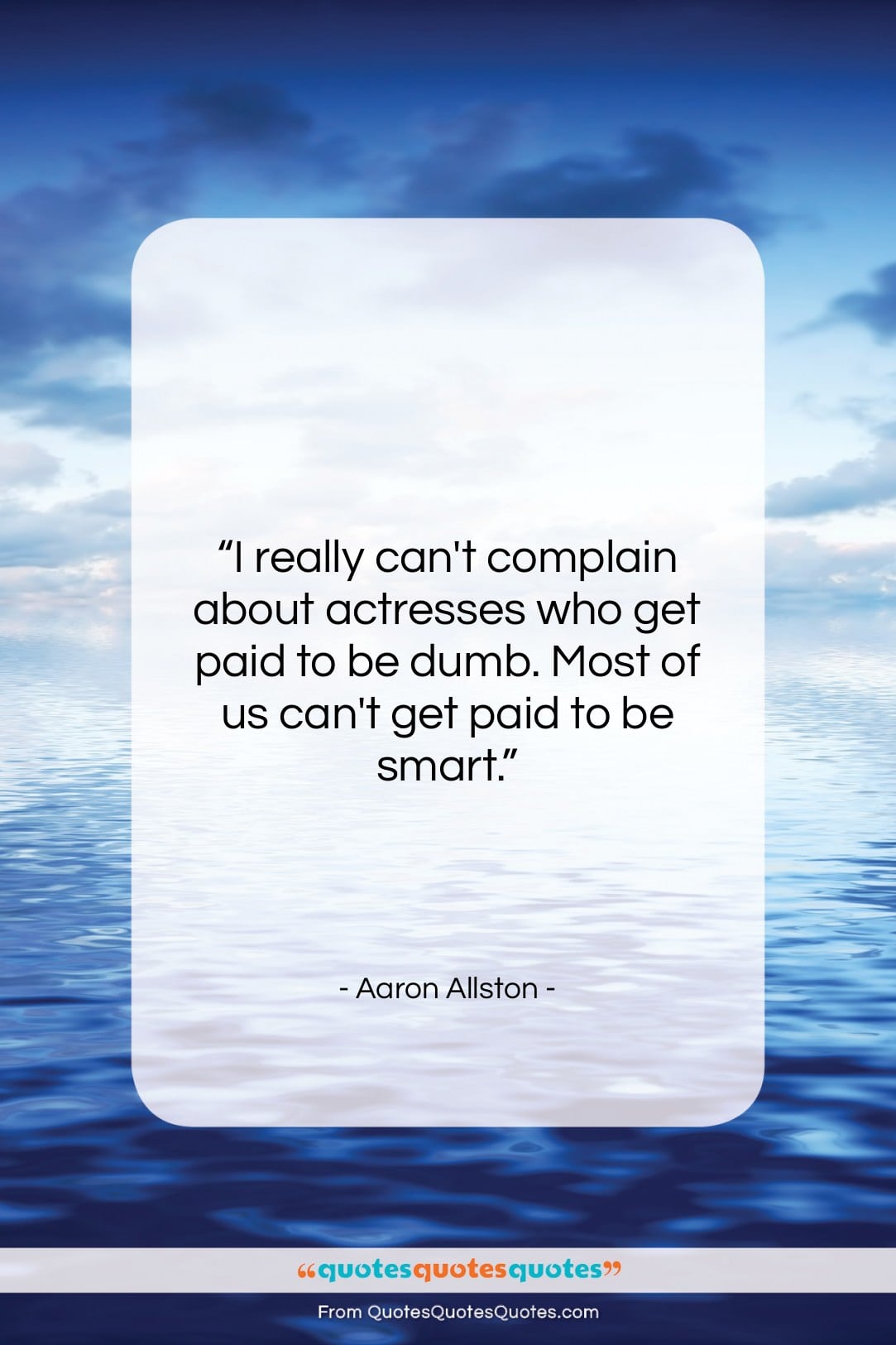 Aaron Allston quote: “I really can’t complain about actresses who…”- at QuotesQuotesQuotes.com