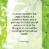 Aaron Klug quote: “Human curiosity, the urge to know, is…”- at QuotesQuotesQuotes.com