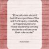 Abdul Kalam quote: “Educationists should build the capacities of the…”- at QuotesQuotesQuotes.com