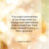 Abigail Van Buren quote: “It is a sad commentary of our…”- at QuotesQuotesQuotes.com