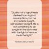 Abraham Joshua Heschel quote: “God is not a hypothesis derived from…”- at QuotesQuotesQuotes.com
