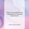 Abraham Joshua Heschel quote: “God is of no importance unless He…”- at QuotesQuotesQuotes.com