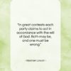 Abraham Lincoln quote: “In great contests each party claims to…”- at QuotesQuotesQuotes.com