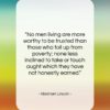 Abraham Lincoln quote: “No men living are more worthy to…”- at QuotesQuotesQuotes.com