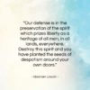 Abraham Lincoln quote: “Our defense is in the preservation of…”- at QuotesQuotesQuotes.com