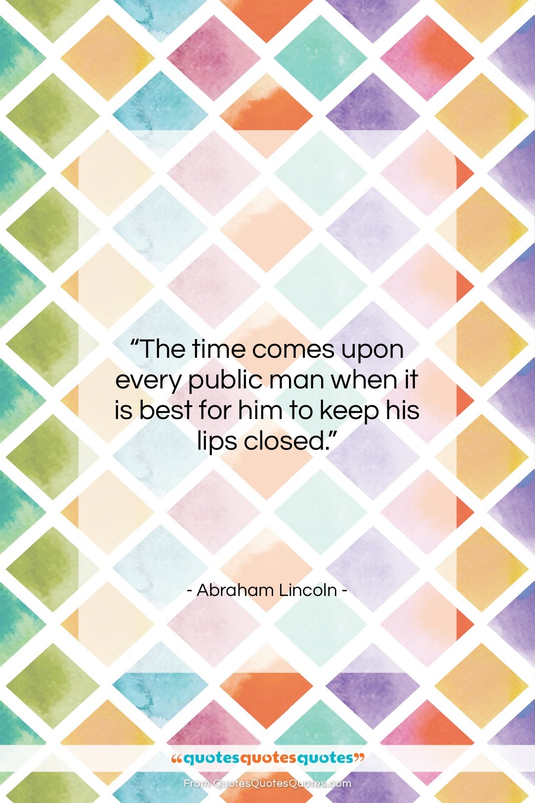 Abraham Lincoln quote: “The time comes upon every public man…”- at QuotesQuotesQuotes.com