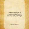 Abraham Maslow quote: “A first-rate soup is more creative than…”- at QuotesQuotesQuotes.com