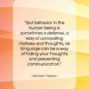 Abraham Maslow quote: “But behavior in the human being is…”- at QuotesQuotesQuotes.com