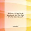 Abu Bakr quote: “Piety is the most solid goodness, and…”- at QuotesQuotesQuotes.com