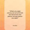 Abu Bakr quote: “When you seek advice, do not withhold…”- at QuotesQuotesQuotes.com