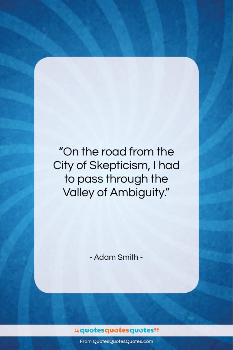 Adam Smith quote: “On the road from the City of…”- at QuotesQuotesQuotes.com