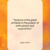 Adam Smith quote: “Science is the great antidote to the…”- at QuotesQuotesQuotes.com