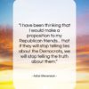 Adlai Stevenson quote: “I have been thinking that I would…”- at QuotesQuotesQuotes.com