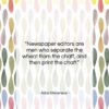 Adlai Stevenson quote: “Newspaper editors are men who separate the…”- at QuotesQuotesQuotes.com