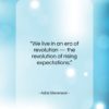 Adlai Stevenson quote: “We live in an era of revolution…”- at QuotesQuotesQuotes.com