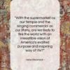 Adlai Stevenson quote: “With the supermarket as our temple and…”- at QuotesQuotesQuotes.com