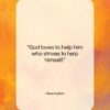 Aeschylus quote: “God loves to help him who strives…”- at QuotesQuotesQuotes.com