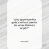 Aeschylus quote: “Who apart from the gods is without…”- at QuotesQuotesQuotes.com