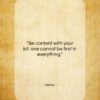 Aesop quote: “Be content with your lot; one cannot…”- at QuotesQuotesQuotes.com