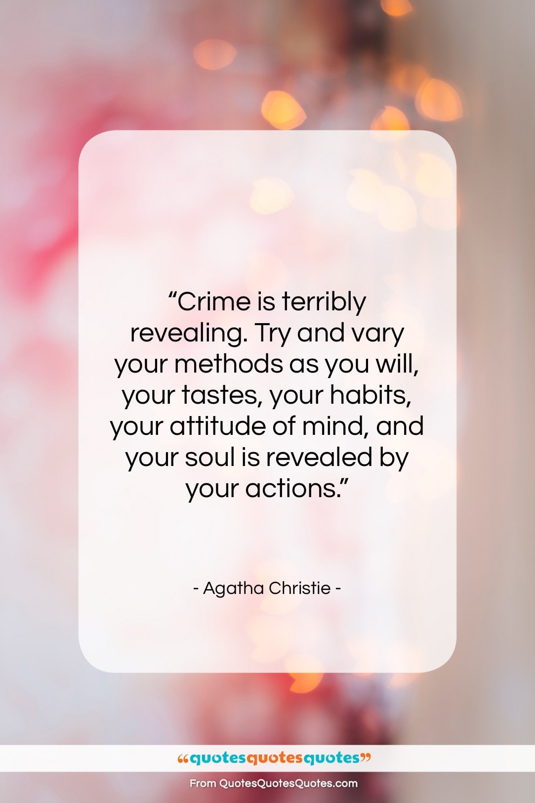 Agatha Christie quote: “Crime is terribly revealing. Try and vary…”- at QuotesQuotesQuotes.com