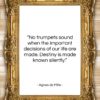 Agnes de Mille quote: “No trumpets sound when the important decisions…”- at QuotesQuotesQuotes.com