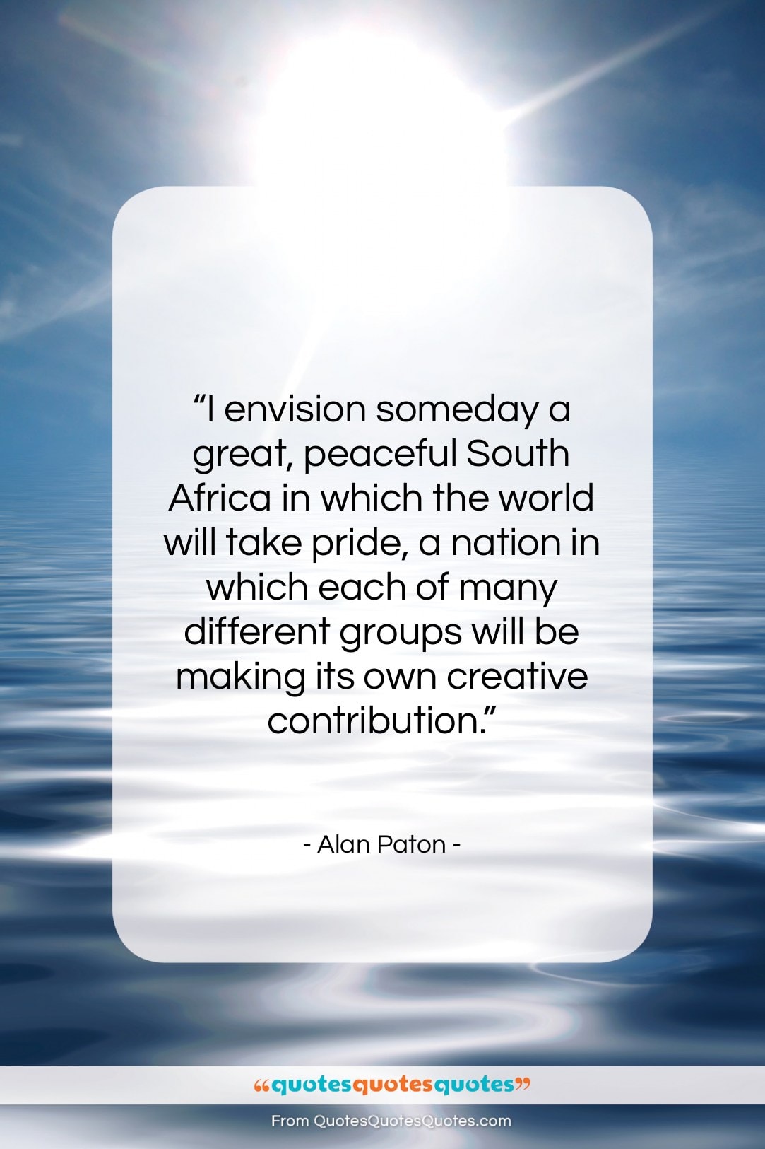 Alan Paton quote: “I envision someday a great, peaceful South…”- at QuotesQuotesQuotes.com