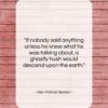 Alan Patrick Herbert quote: “If nobody said anything unless he knew…”- at QuotesQuotesQuotes.com