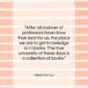 Albert Camus quote: “After all manner of professors have done…”- at QuotesQuotesQuotes.com