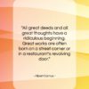 Albert Camus quote: “All great deeds and all great thoughts…”- at QuotesQuotesQuotes.com