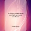 Albert Camus quote: “The real passion of the twentieth century…”- at QuotesQuotesQuotes.com