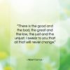 Albert Camus quote: “There is the good and the bad,…”- at QuotesQuotesQuotes.com