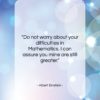 Albert Einstein quote: “Do not worry about your difficulties in…”- at QuotesQuotesQuotes.com