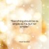 Albert Einstein quote: “Everything should be as simple as it…”- at QuotesQuotesQuotes.com
