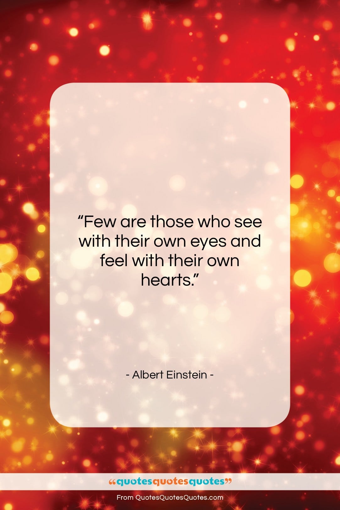 Albert Einstein quote: “Few are those who see with their…”- at QuotesQuotesQuotes.com