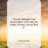 Albert Einstein quote: “Human beings must have action; and they…”- at QuotesQuotesQuotes.com