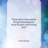 Albert Einstein quote: “Science is a wonderful thing if one…”- at QuotesQuotesQuotes.com