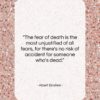 Albert Einstein quote: “The fear of death is the most…”- at QuotesQuotesQuotes.com