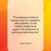 Albert Einstein quote: “The release of atomic energy has not…”- at QuotesQuotesQuotes.com
