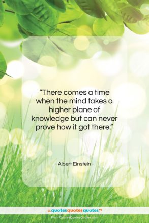 Albert Einstein quote: “There comes a time when the mind…”- at QuotesQuotesQuotes.com