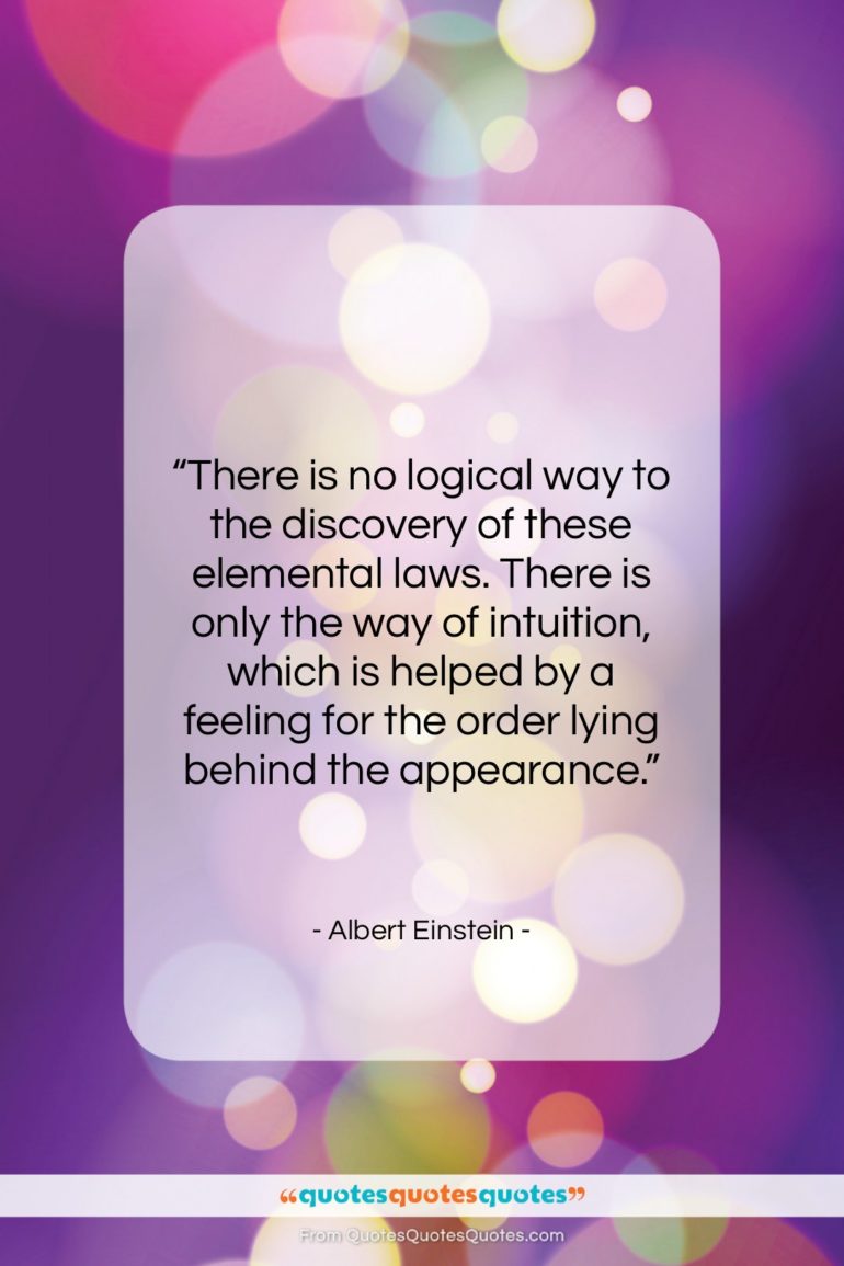 Albert Einstein quote: “There is no logical way to the…”- at QuotesQuotesQuotes.com