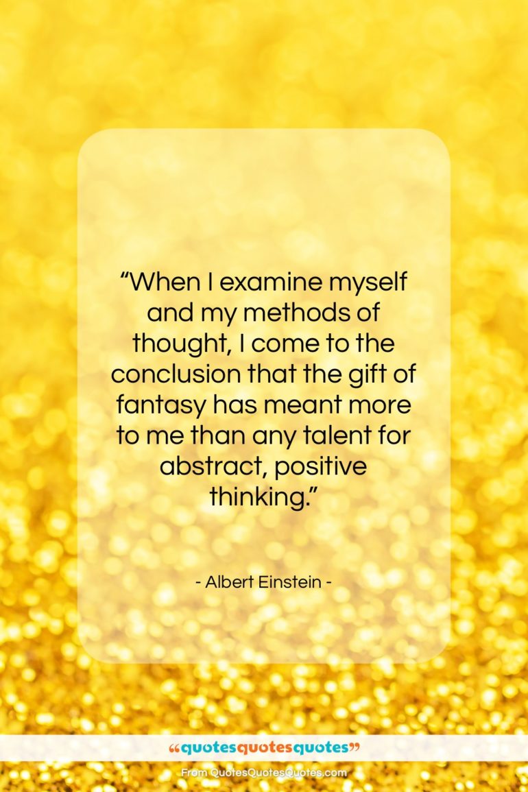 Albert Einstein quote: “When I examine myself and my methods…”- at QuotesQuotesQuotes.com