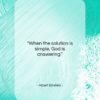 Albert Einstein quote: “When the solution is simple, God is…”- at QuotesQuotesQuotes.com