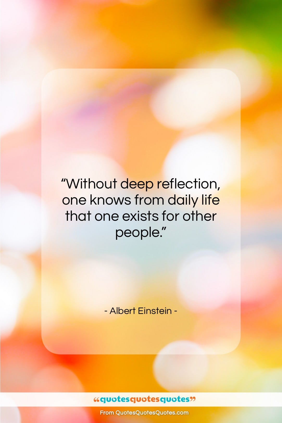 Albert Einstein quote: “Without deep reflection, one knows…”- at QuotesQuotesQuotes.com