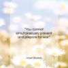 Albert Einstein quote: “You cannot simultaneously prevent and prepare for…”- at QuotesQuotesQuotes.com