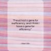 Albert Ellis quote: “Freud had a gene for inefficiency, and…”- at QuotesQuotesQuotes.com