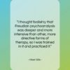 Albert Ellis quote: “I thought foolishly that Freudian psychoanalysis was…”- at QuotesQuotesQuotes.com