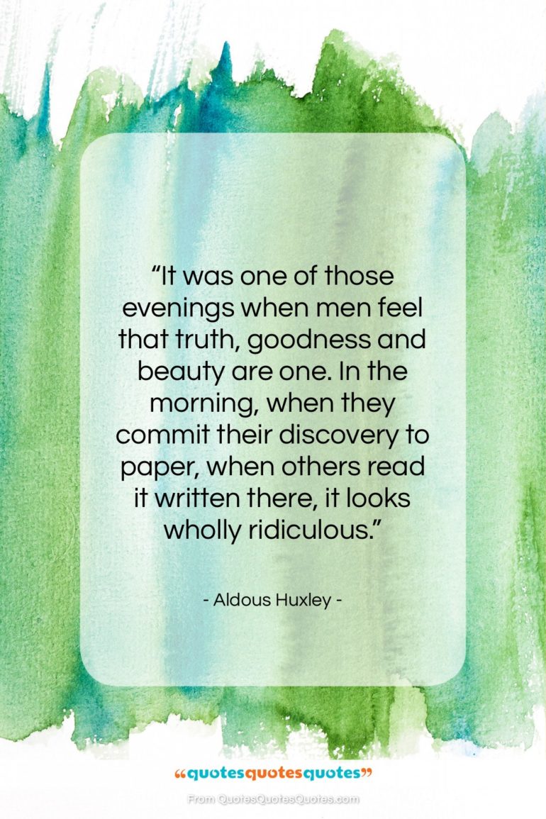 Aldous Huxley quote: “It was one of those evenings when…”- at QuotesQuotesQuotes.com