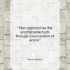 Aldous Huxley quote: “Man approaches the unattainable truth through a…”- at QuotesQuotesQuotes.com