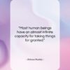 Aldous Huxley quote: “Most human beings have an almost infinite…”- at QuotesQuotesQuotes.com
